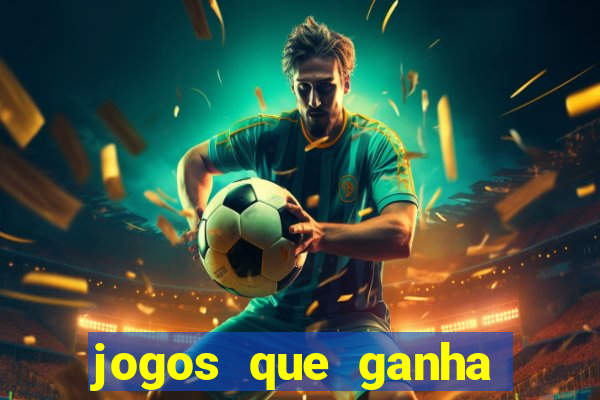 jogos que ganha dinheiro sem precisar depositar nada